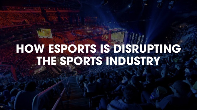 eSports to disrupt the Sports industry?